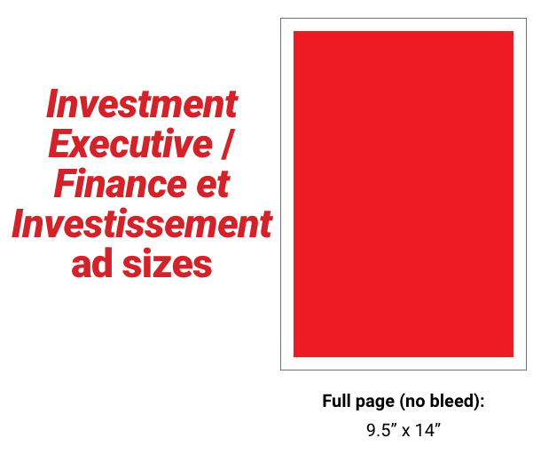Investment Executive and Finance et Investissement Print Ads: full page